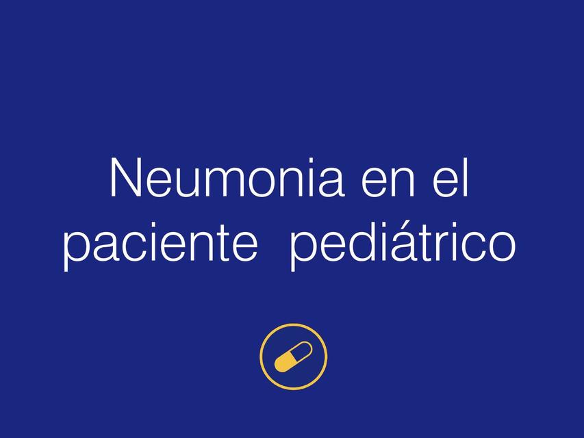 NEUMONÍAS PEDIÁTRICAS - SEMANA MÉDICA INTERNACIONAL