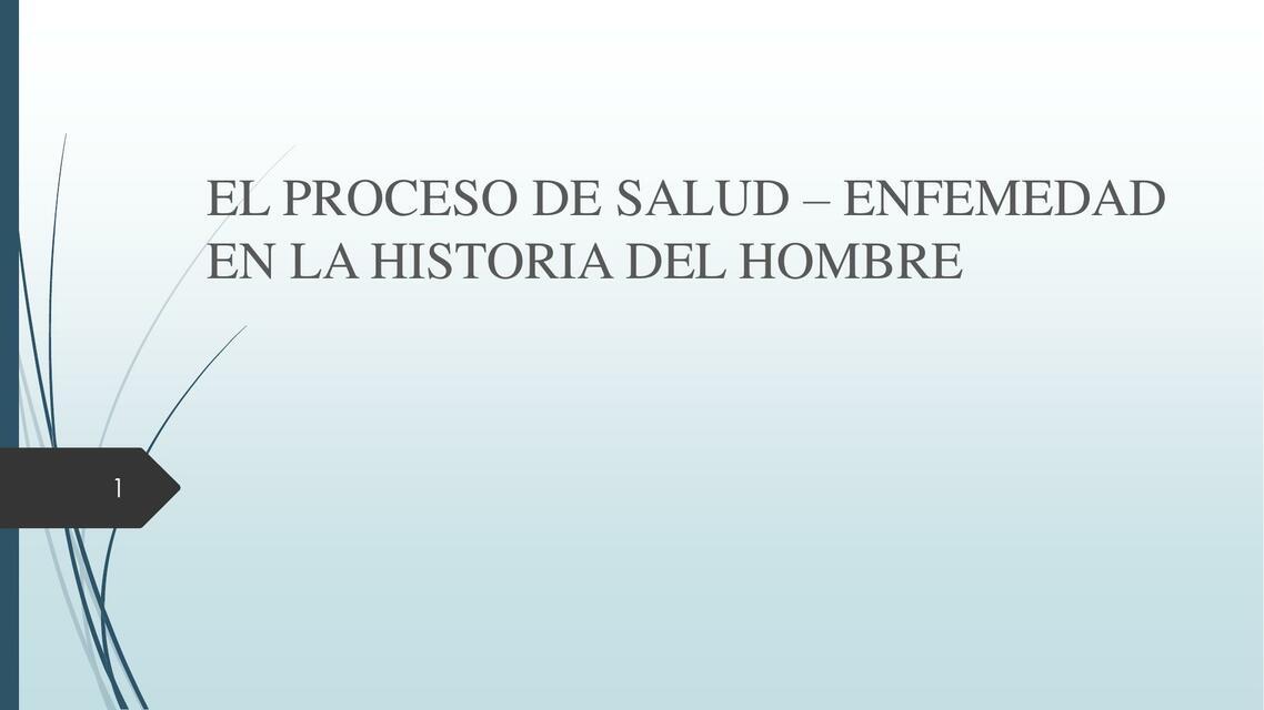 El proceso de salud enfermedad en la historia del hombre 