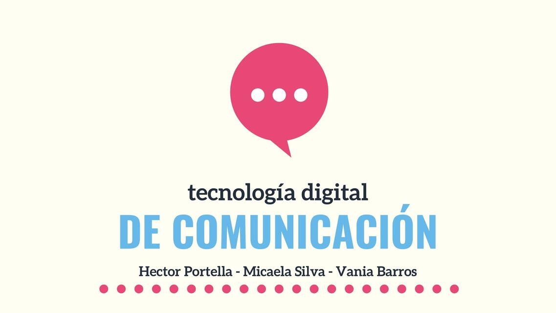 Tecnología Digital de Comunicación 