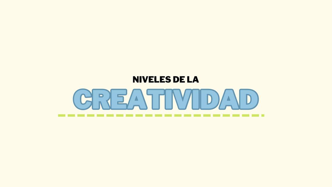 Niveles de la Creatividad 