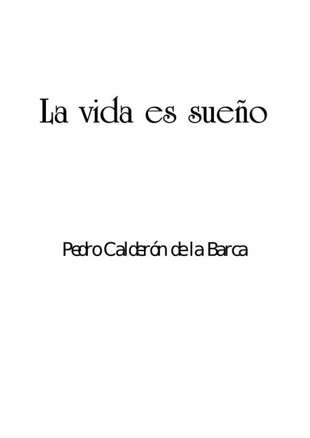 LA vida es sueño (Pedro Calderón de la Barca)