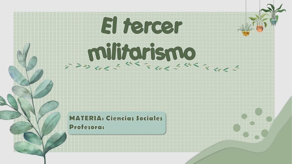 El Tercer Militarismo