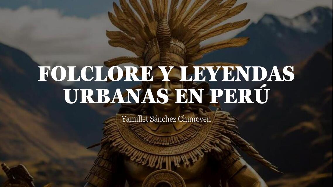 Folclore y leyendas urbanas en Perú 