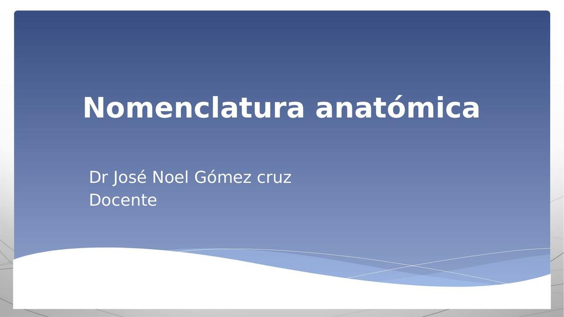 Nomenclatura Anatómica 