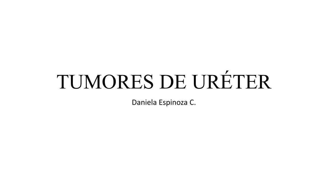 Tumores  de Uréter