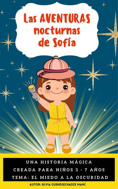 Las aventuras nocturnas de sofia (CUENTO PARA NIÑOS SOBRE EL MIEDO)