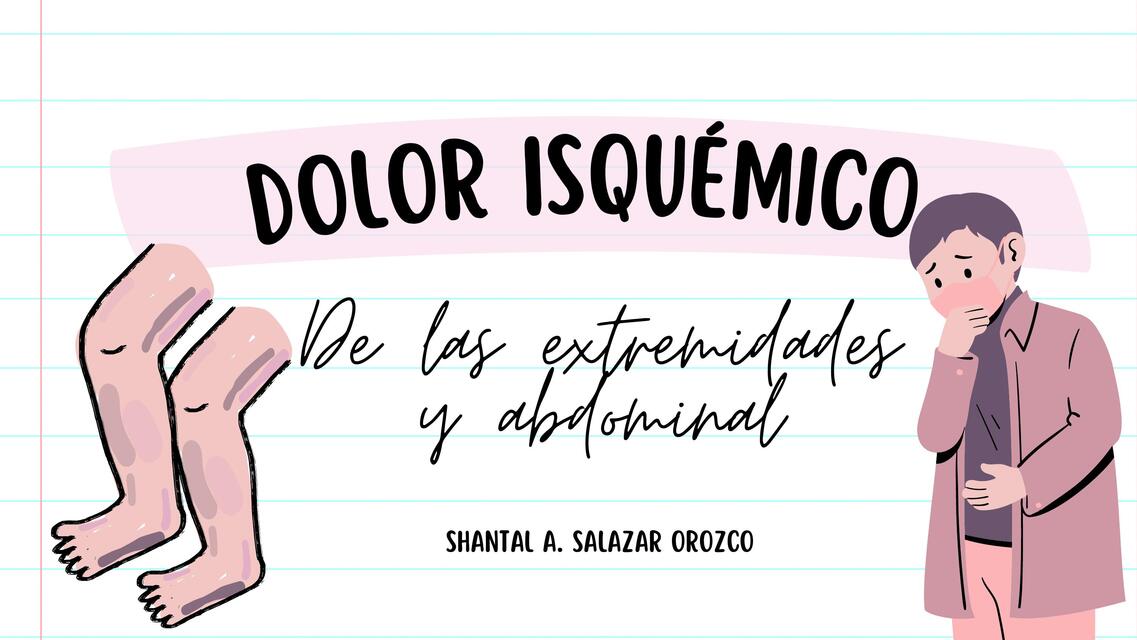 Dolor isquémico de las extremidades y abdominal 