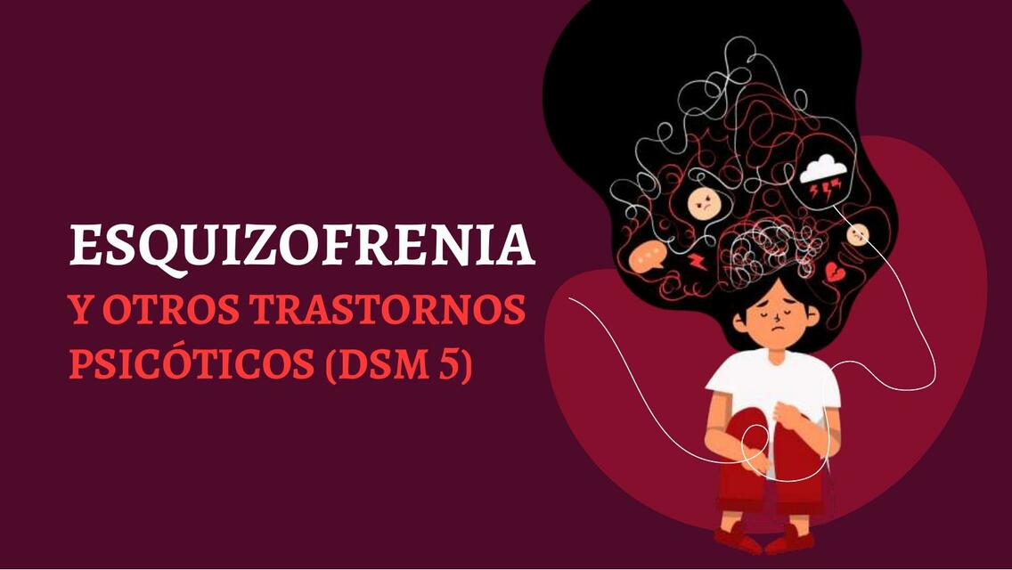 Esquizofrenia y otros trastornos psicoticóticos