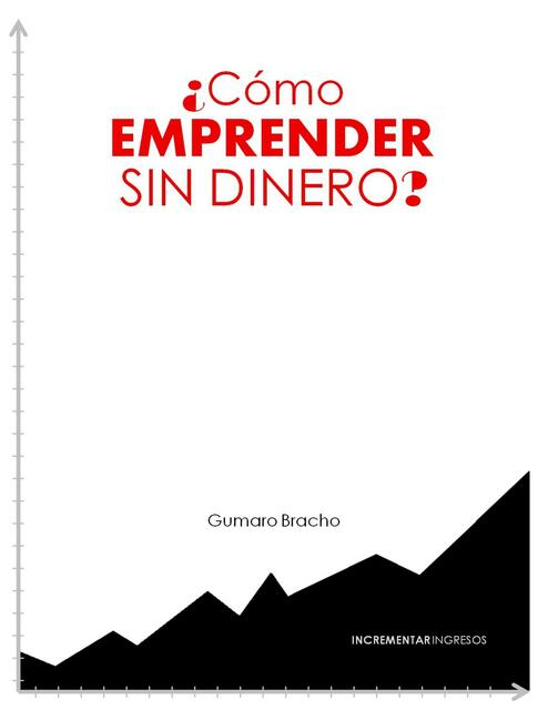 ¿Cómo Emprender Sin Dinero?