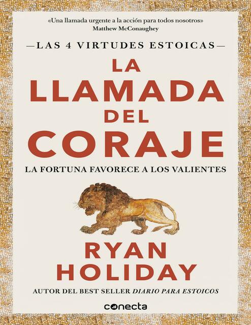 La Llamada del Coraje -Ryan Holiday