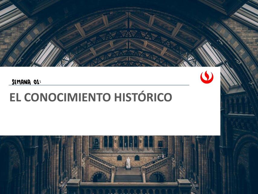 El conocimiento histórico  