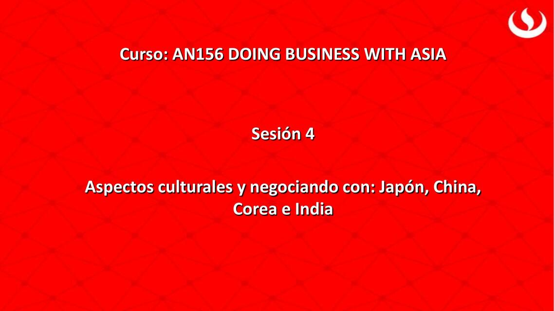 Aspectos culturales y negociando con: Japón, China, Corea e India 