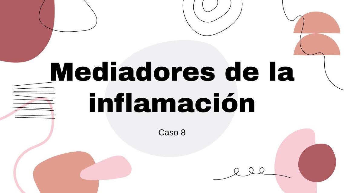 Mediadores de la inflamación  