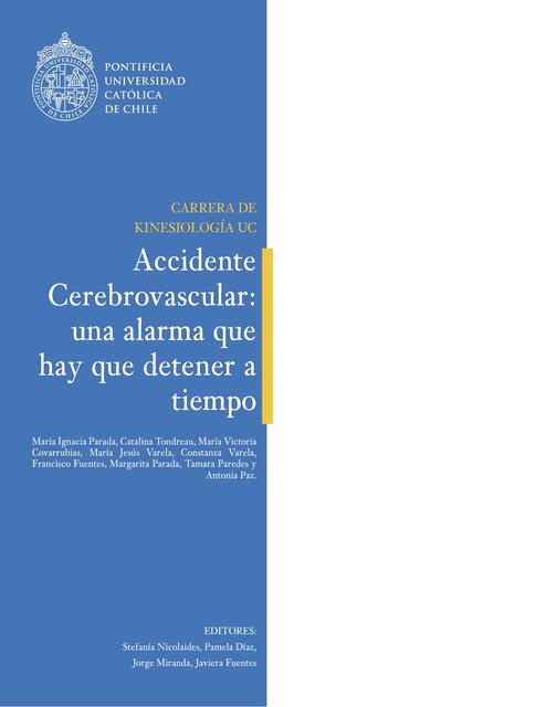 Accidente cerebro vascular una alarma que hay que detener a tiempo