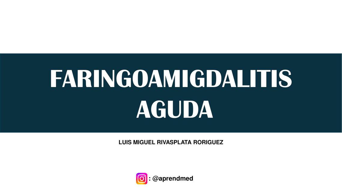 FARINGOAMIGDALITIS AGUDA