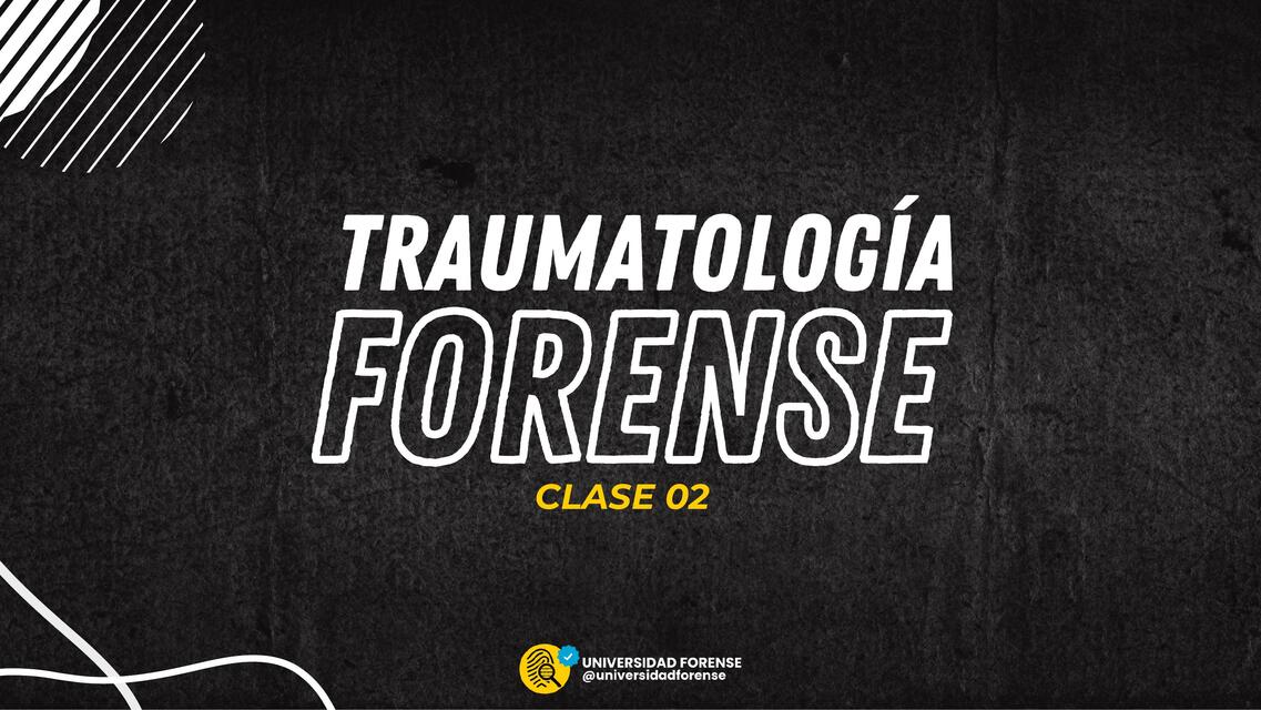 Traumatología Forense 02