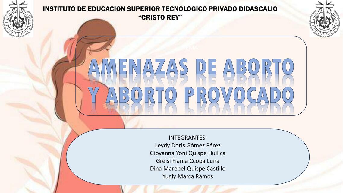 AMENAZA DE ABORTO Y ABORTO PROVOCADO 1 1