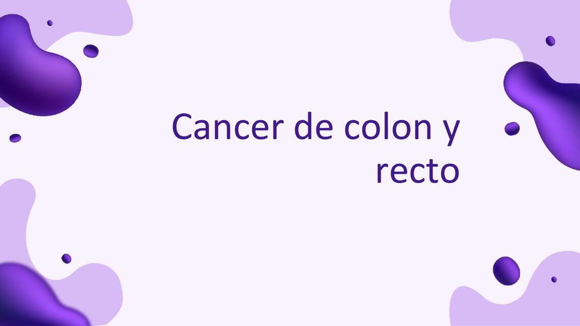 Cáncer de Colon y Recto 