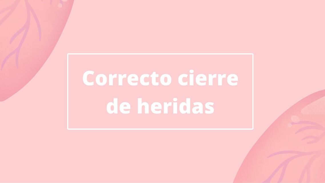 Principios de cierre de heridas 