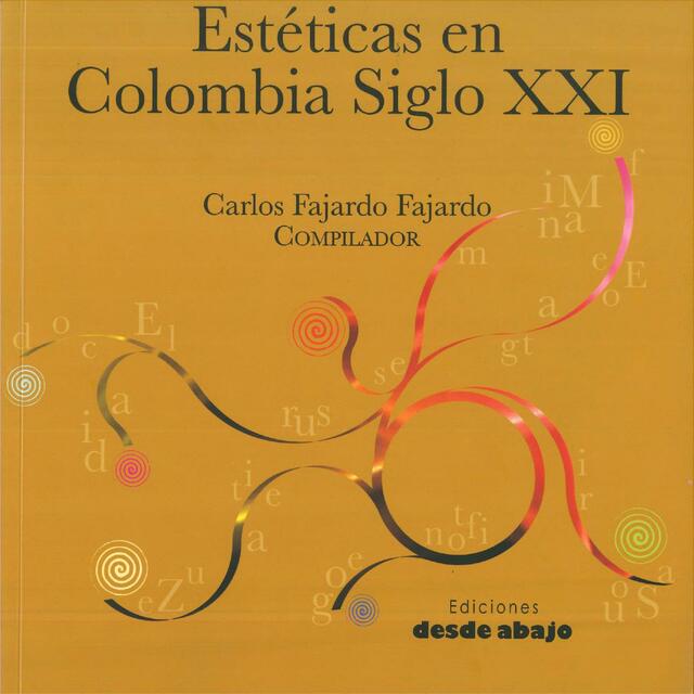 Estéticas en Colombia Siglo XXI 