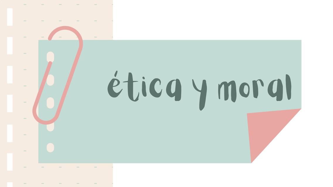 Ética y Moral