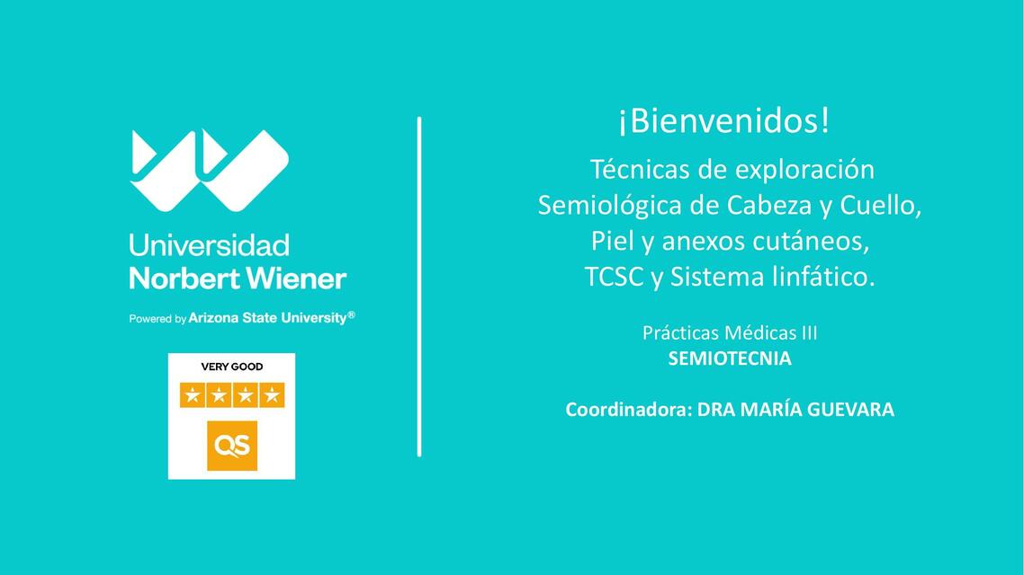 Técnicas de Exploración Semiológicas de Cabeza y Cuello, Piel y Anexos Cutáneos, TCSC y Sistema Linfático 