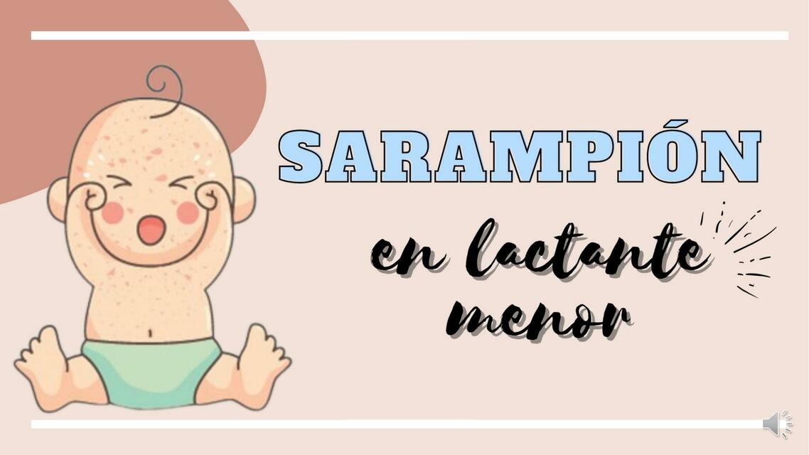 Sarampión en Lactante Menor 