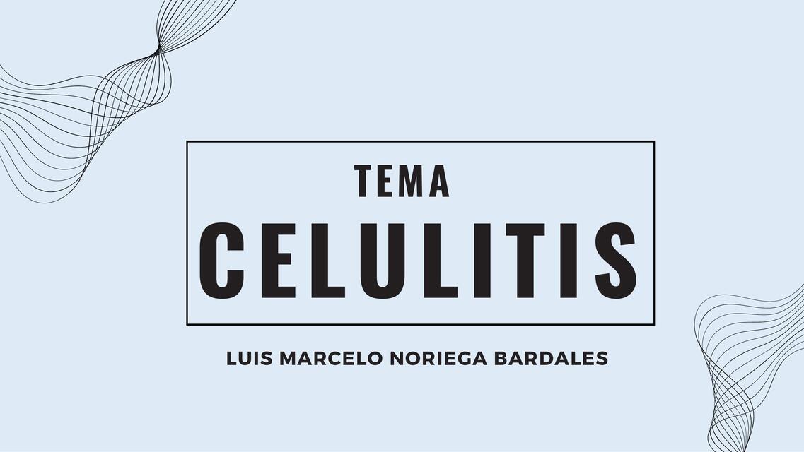 Tema Celulitis 