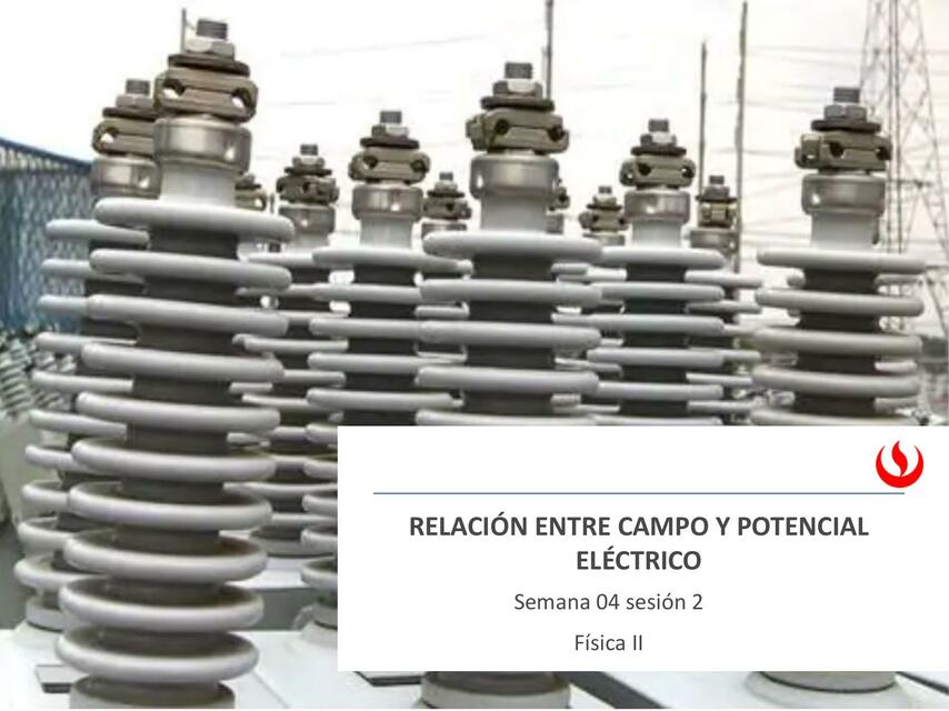 Relación entre Campo y Potencial Eléctrico 