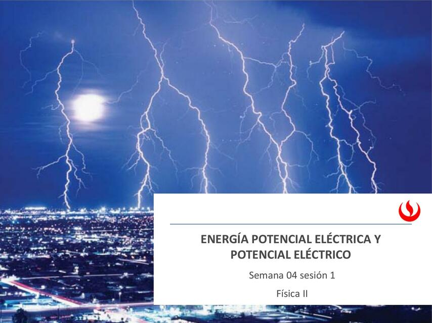 Energía potencial eléctrica y potencial eléctrico 