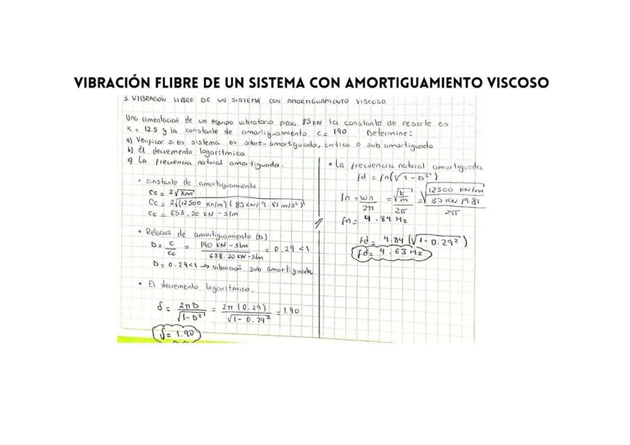 Ejercicio vibracion libre de un sistema viscoso 