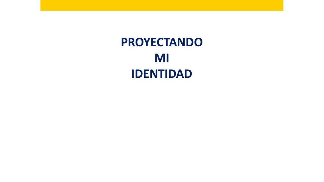 Proyectando Mi Identidad 