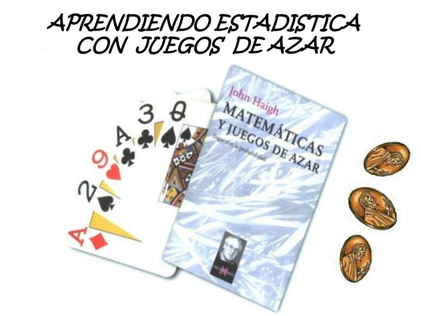 Aprendiendo estadistica con juegos de azar 