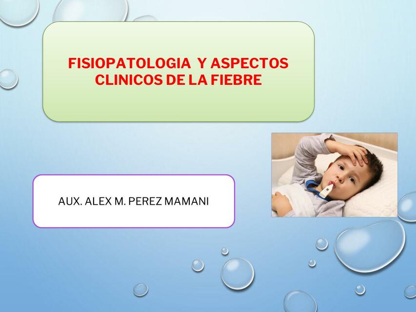 Fisiopatología y Aspectos Clínicos de la Fiebre 