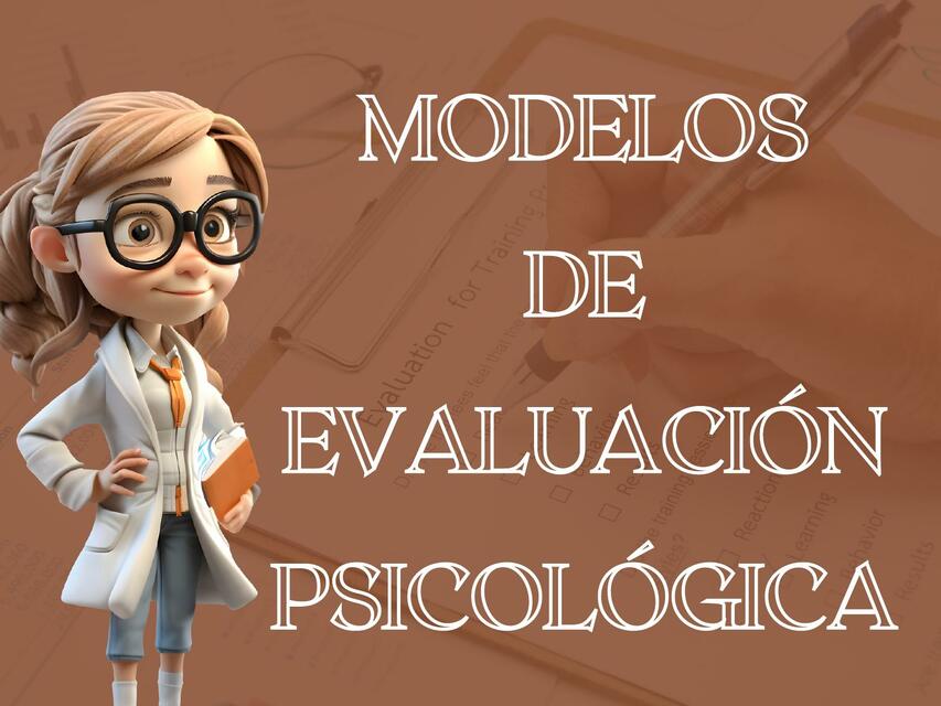 MODELOS DE EVALUACION PSICOLOGICA