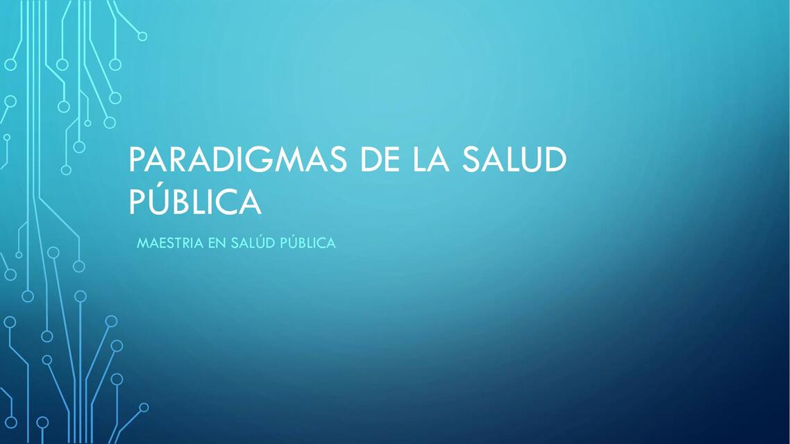 Paradigmas de La Salud Publica