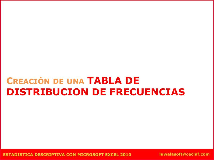 Semana 02:  Tabla de frecuencia