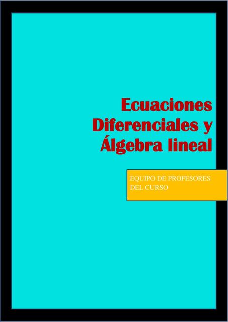 Libro de ecuaciones diferenciales y álgebra lineal