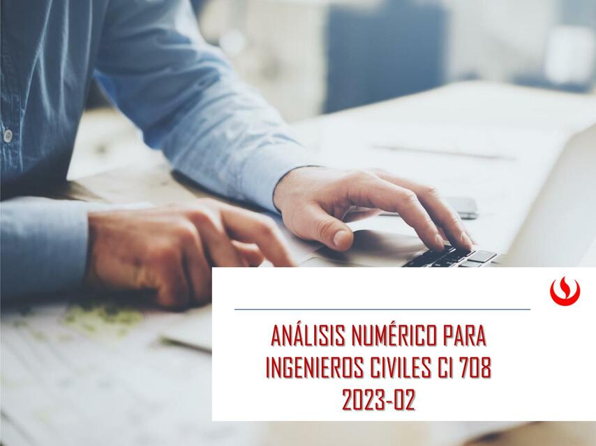 Análisis Numérico para Ingenieros Civiles 