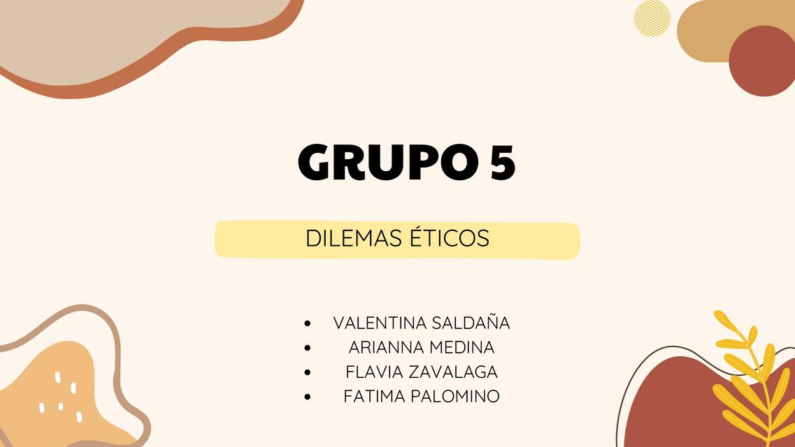 DILEMAS ÉTICOS GRUPO 5_am