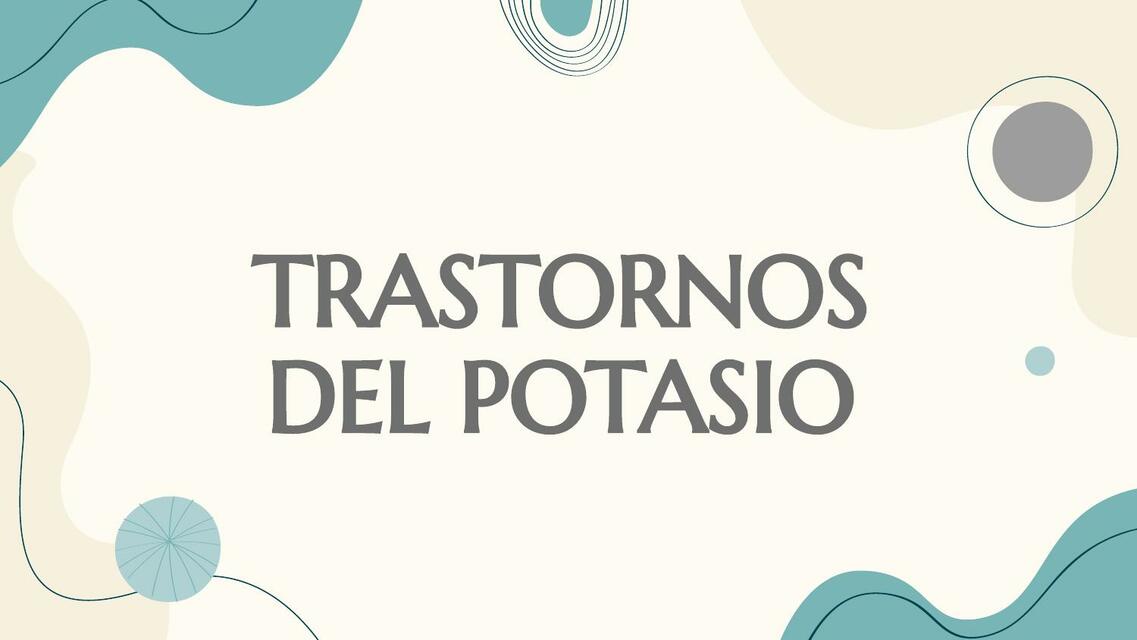 Trastornos Hidroelectrolíticos: potasio