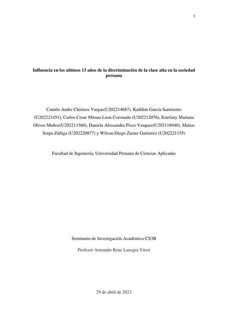 Influencia en los ultimos 13 años de la discriminación de la clase alta en la sociedad peruan