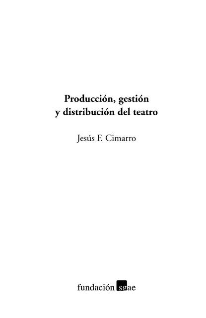 Producción, Gestión y Distribución del Teatro 