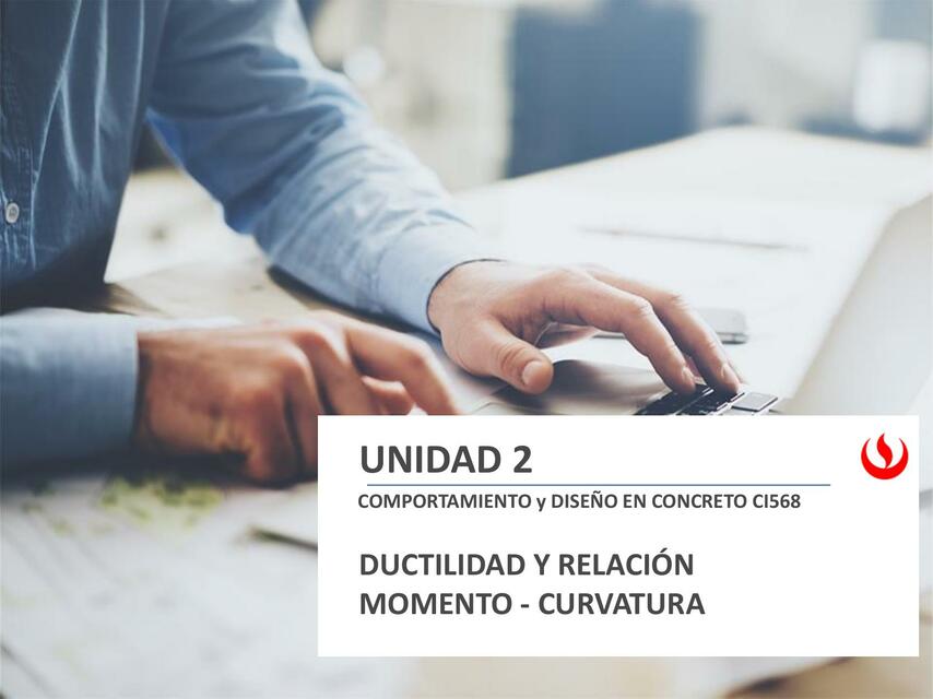 Ductilidad y Relación Momento- Curvatura