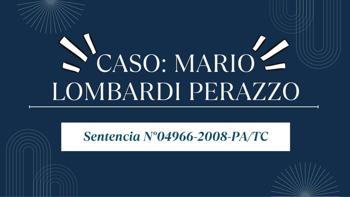 Caso: Mario Lombardi Perazzo 