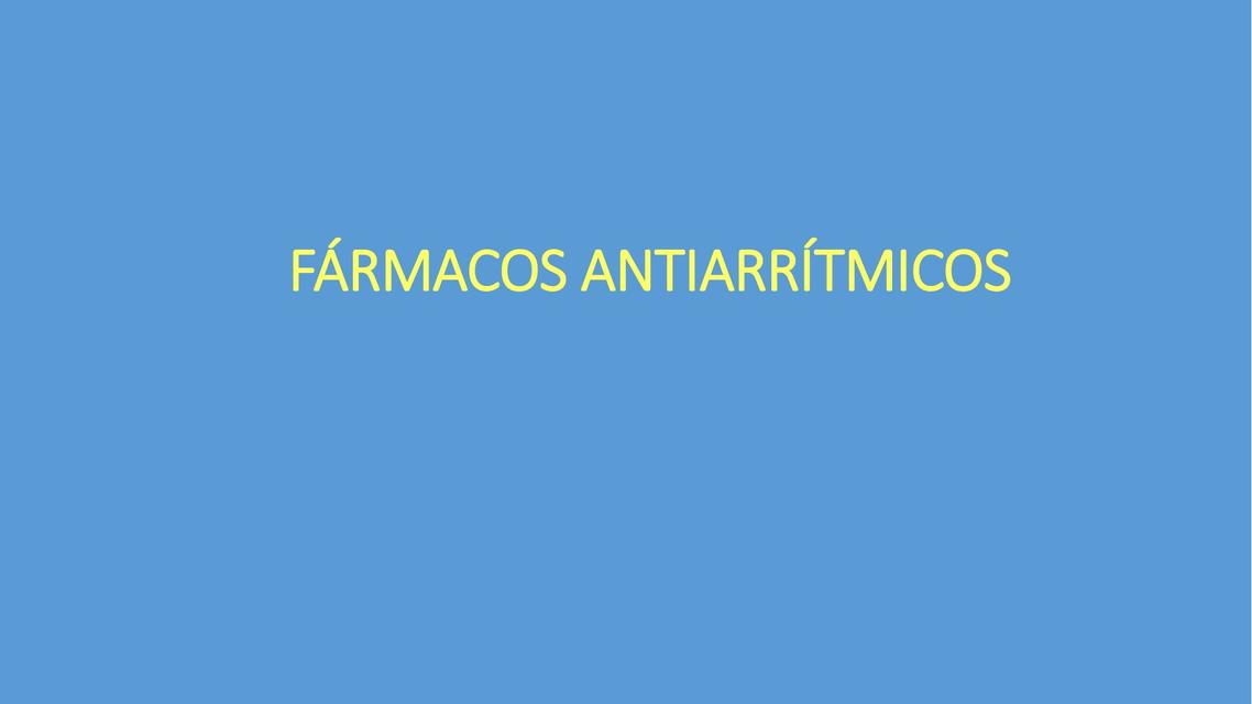 Fármaco antiarritmicos (mecanismo de acción, farmacocinética, farmacodinamia, contraindicaciones, reacciones adversas)- Farmacología 