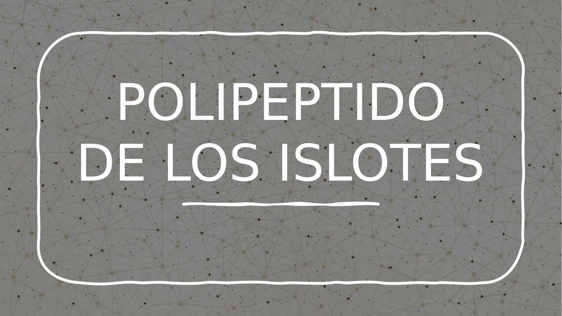 Polipéptido de los Islotes 