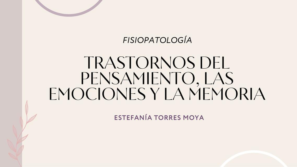 Alteraciones del pensamiento, las emociones y la memoria