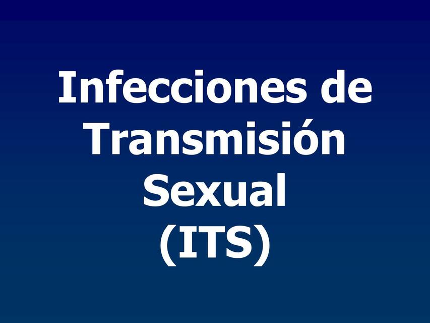 Infecciones de Transmisión Sexual (ITS)