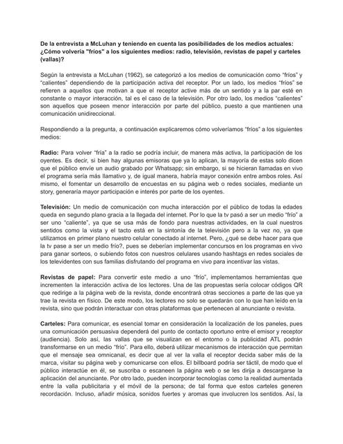 ¿Cómo Volvería "Fríos" a los Siguientes Medios: Radio, Televisión, Revistas de Papel y Carteles (Vallas)?